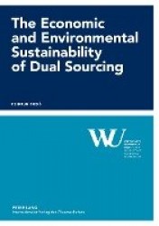 The Economic and Environmental Sustainability of Dual Sourcing