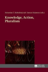 Knowledge, Action, Pluralism - Contemporary Perspectives in Philosophy of Religion