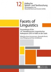 Facets of Linguistics - Proceedings of the 14th  Norddeutsches Linguistisches Kolloquium 2013 in Halle an der Saale