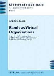 Bands as Virtual Organisations - Improving the Processes of Band and Event Management with Information and Communication Technol
