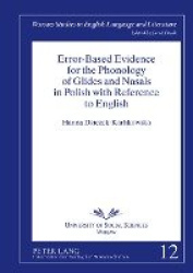 Error-Based Evidence for the Phonology of Glides and Nasals in Polish with Reference to English