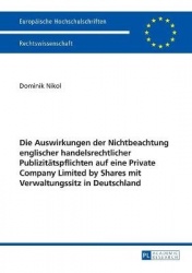 Die Auswirkungen der Nichtbeachtung englischer handelsrechtlicher Publizitaetspflichten auf eine Private Company Limited by Shar