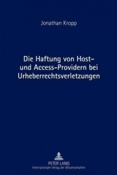Die Haftung von Host- und Access-Providern bei Urheberrechtsverletzungen