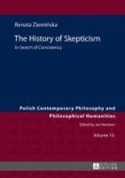 The History of Skepticism - In Search of Consistency