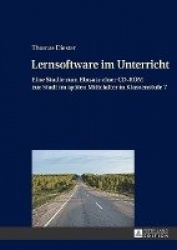 Lernsoftware Im Unterricht - Eine Studie Zum Einsatz Einer CD-ROM Zur Stadt Im Spaeten Mittelalter in Klassenstufe 7