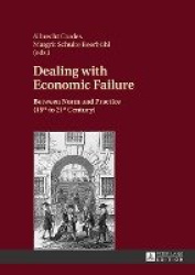 Dealing with Economic Failure - Between Norm and Practice (15th to 21st Century)