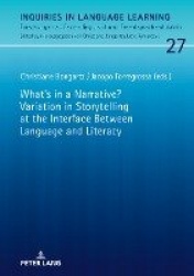 What's in a Narrative? Variation in Storytelling at the Interface Between Language and Literacy