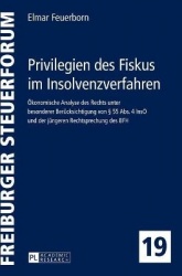 Privilegien des Fiskus im Insolvenzverfahren - Oekonomische Analyse des Rechts unter besonderer Beruecksichtigung von § 55 Abs. 