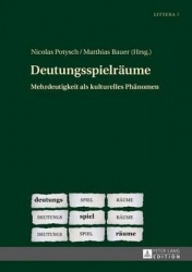 Deutungsspielraeume - Mehrdeutigkeit als kulturelles Phaenomen