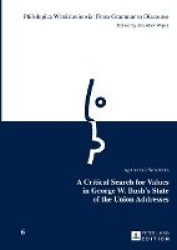 A Critical Search for Values in George W. Bush’s State of the Union Addresses