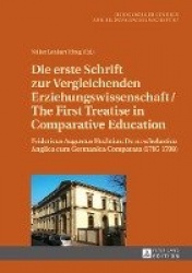 Die erste Schrift zur Vergleichenden Erziehungswissenschaft/The First Treatise in Comparative Education - Fridericus Augustus He