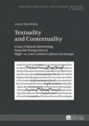 Textuality and Contextuality - Cross-Cultural Advertising from the Perspective of High- vs. Low-Context Cultures in Europe
