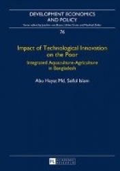 Impact of Technological Innovation on the Poor - Integrated Aquaculture-Agriculture in Bangladesh