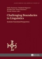 Challenging Boundaries in Linguistics - Systemic Functional Perspectives