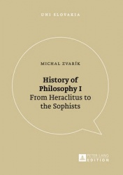 History of Philosophy I - From Heraclitus to the Sophists