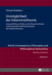 Unmoeglichkeit der Erkenntnistheorie - Leonard Nelsons Kritik an der Erkenntnistheorie unter besonderer Beruecksichtigung des Ne