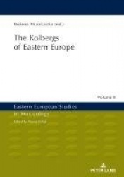 The Kolbergs of Eastern Europe