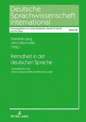 Fremdheit in der deutschen Sprache - Linguistische und kulturwissenschaftliche Betrachtungen