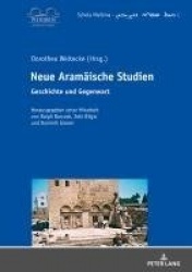Neue Aramaeische Studien - Geschichte und Gegenwart