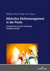 Klinisches Risikomanagement in Der PRAXIS - Erkenntnisse Aus Der Forschung Kompakt Gefasst