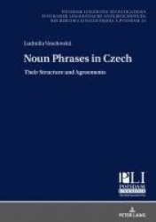 Noun Phrases in Czech - Their Structure and Agreements