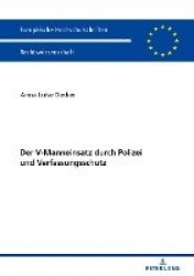 Der V-Manneinsatz durch Polizei und Verfassungsschutz