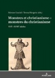 Monstres et christianisme - monstres du christianisme - XVIe - XVIIIe siècles