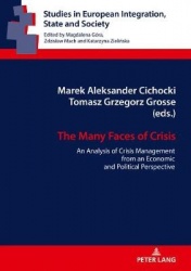 The Many Faces of Crisis - An Analysis of Crisis Management from an Economic and Political Perspective