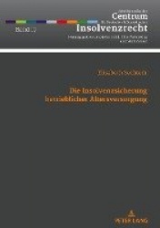 Die Insolvenzsicherung Betrieblicher Altersversorgung - Eingehende Betrachtung Des Gesetzlichen Insolvenzschutzes Durch Den Pens