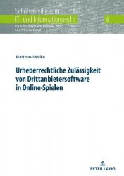 Urheberrechtliche Zulaessigkeit Von Drittanbietersoftware in Online-Spielen
