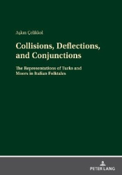 Collisions, Deflections, and Conjunctions - The Representations of Turks and Moors in Italian Folktales