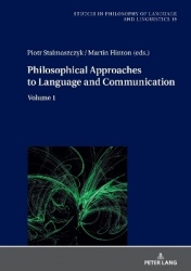 Philosophical Approaches to Language and Communication - Volume 1