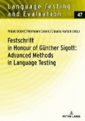 Festschrift in Honour of Guenther Sigott: Advanced Methods in Language Testing
