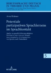 Potentiale partizipativen Sprachlernens im Sprachkontakt - Studien zu sprachlich-kommunikativen Partizipationsbarrieren am Beisp