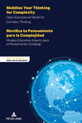 Mobilise Your Thinking for Complexity - Moviliza tu Pensamiento para la Complejidad - Open Educational Model for Complex Thinkin
