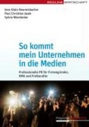 So kommt mein Unternehmen in die Medien