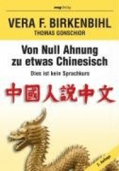 Birkenbihl, Von Null Ahnung zu etwas Chinesisch
