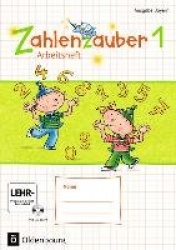 Zahlenzauber 1 Ausgabe S Bayern Arbeitsheft mit interaktivenÜbungen
