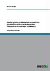 Der belgische Nationalitatenkonflikt - Ursachen und Auswirkungen des flamisch-wallonischen Dualismus