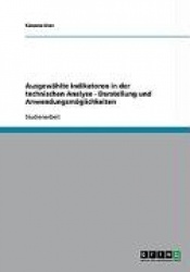 Ausgewahlte Indikatoren in Der Technischen Analyse - Darstellung Und Anwendungsmoglichkeiten
