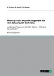 Uberregionales Projektmanagement Mit Dem Schwerpunkt Marketing