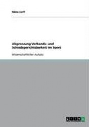 Abgrenzung Verbands- und Schiedsgerichtsbarkeit im Sport