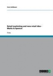Retail marketing and new retail idea - Marks & Spencer