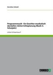 Programmmusik - Ein Gewitter musikalisch darstellen (Unterrichtsplanung Musik 6. Schuljahr)