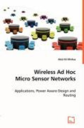 Wireless Ad Hoc Micro Sensor Networks