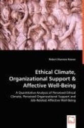 Ethical Climate, Organizational Support & Affective Well-Being