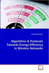 Algorithms & Protocols Towards Energy-Efficiency in Wireless Networks