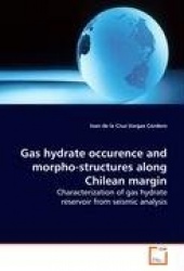 Gas hydrate occurence and morpho-structures along Chilean margin