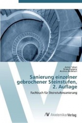 Sanierung einzelner gebrochener Steinstufen, 2. Auflage