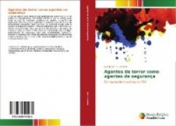 Agentes de terror como agentes de segurança